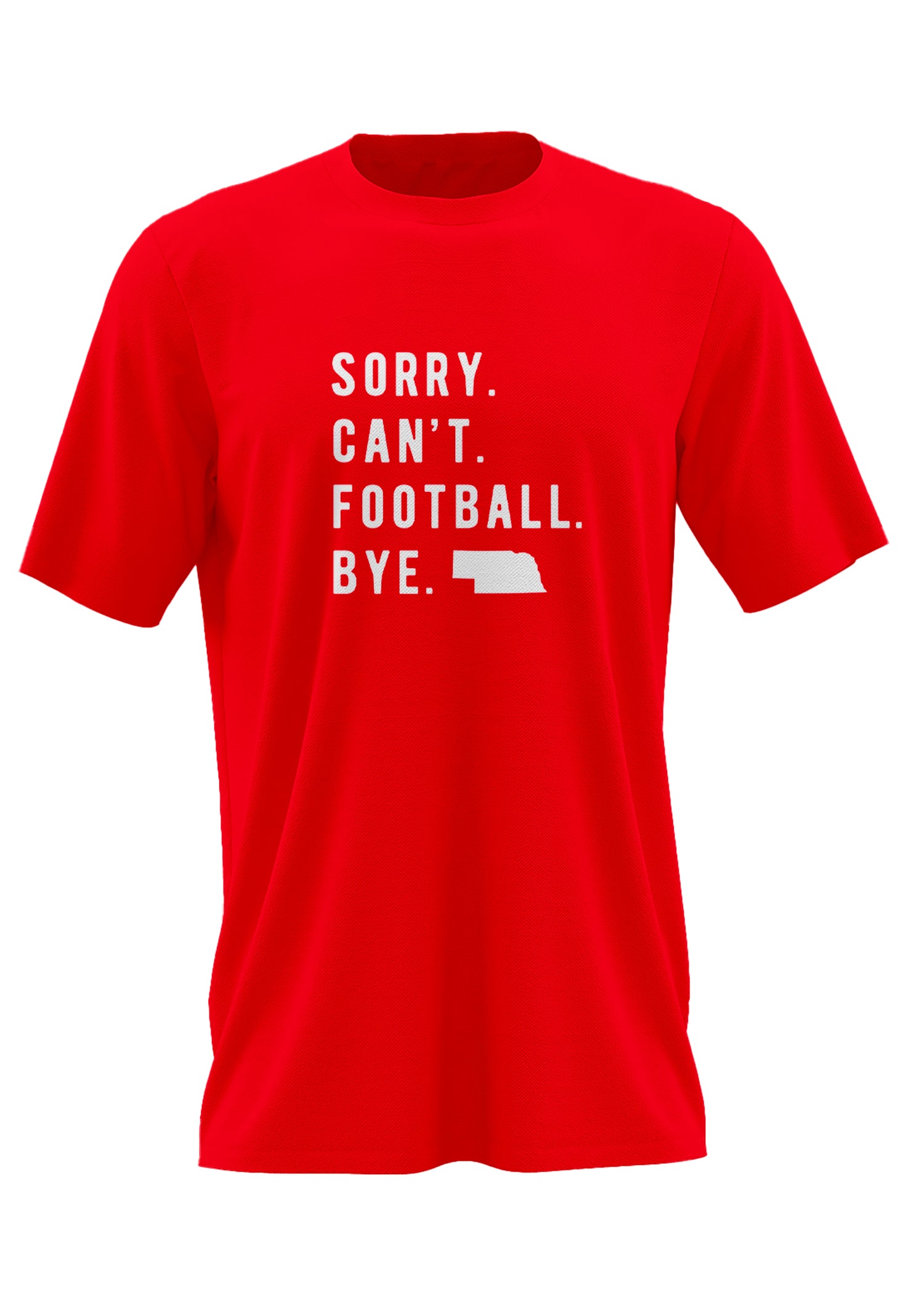 Sorry Cant Football Bye Red Tee - Nebraska Cornhuskers